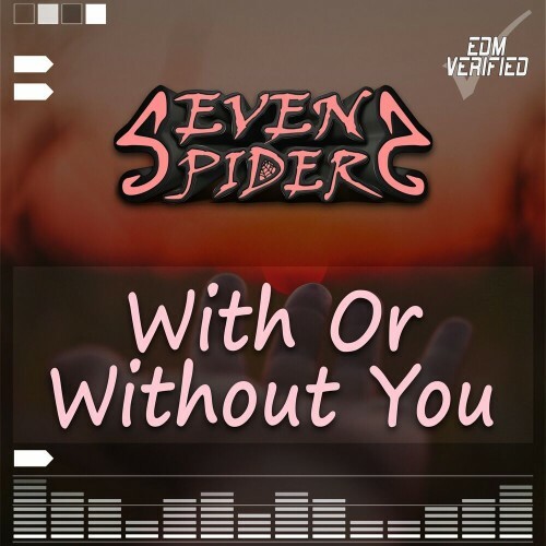  Seven Spiders - With or Without You (2024) 