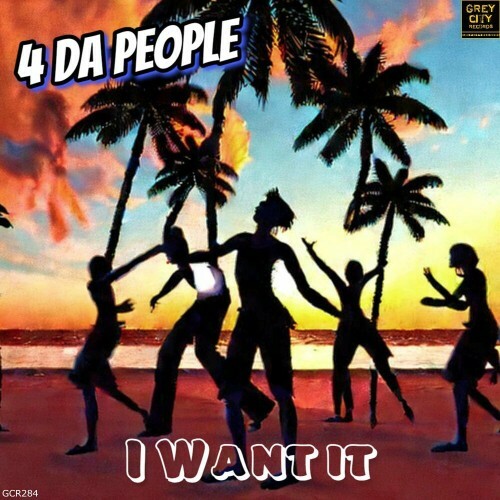  4 Da People - I Want It (2023) 