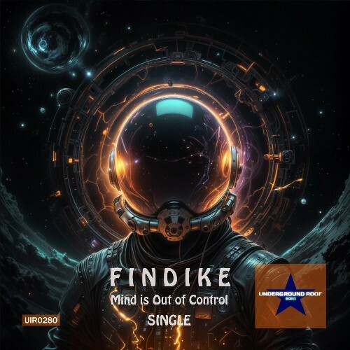  Findike - Mind Is Out Of Control (2025) 