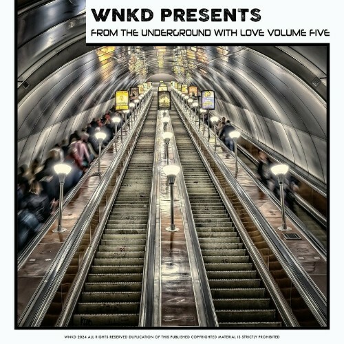  WNKD Presents: From The Underground With Love, Volume Five (2024)  MERJUL7_o