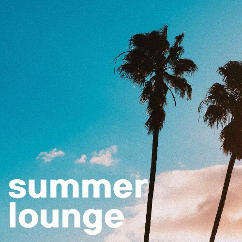  Summer Lounge 2025 - Chillout Lounge - Poolside Chill (2025) 