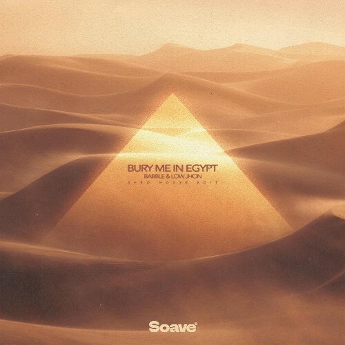  Babble & Low Jhon - Bury Me In Egypt (2025) 