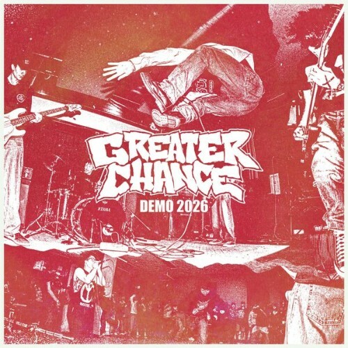  Greater Chance - Demo 2026 (2026) 