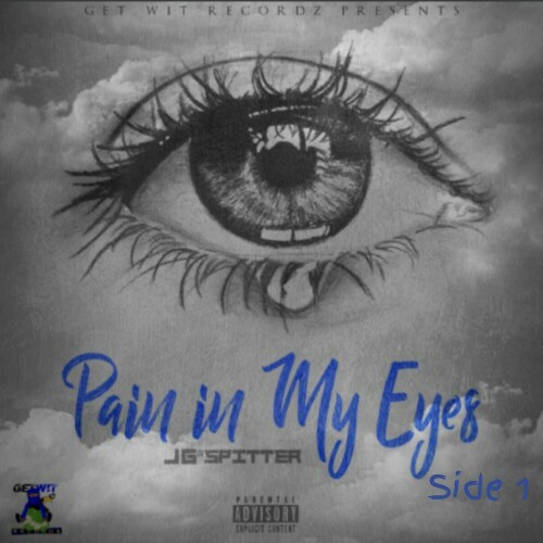  JG Da Spitter - Pain In My Eyes Side 1 (2024) 