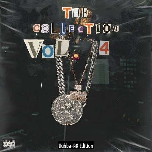  CEO Trayle, Dubba-AA - The Collection Vol. 4 (Dubba-AA Edition) (2025) 