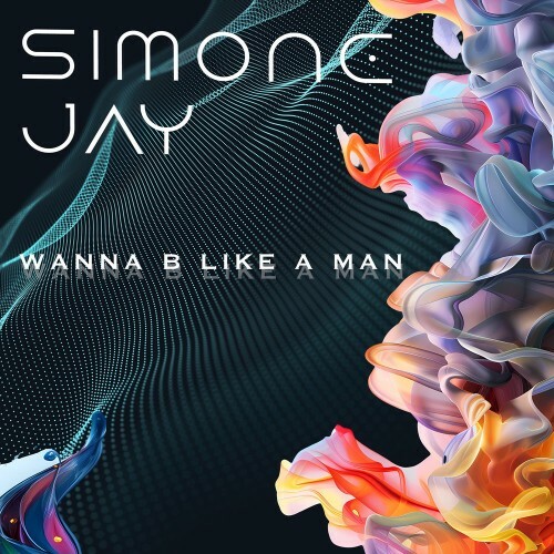  Simone Jay - Wanna b like a man (2026) 