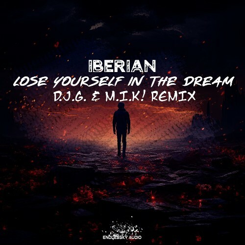  Iberian - Lose Yourself in the Dream (D.j.g. and M.i.k! Remix) (2024) 
