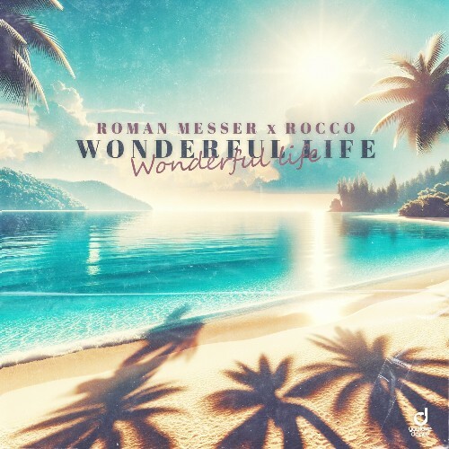 Roman Messer x Rocco - Wonderful Life (2025) Roman Messer x Rocco - Wonderful Life (2025)