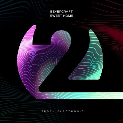  Beyercraft - Sweet Home (2024) 