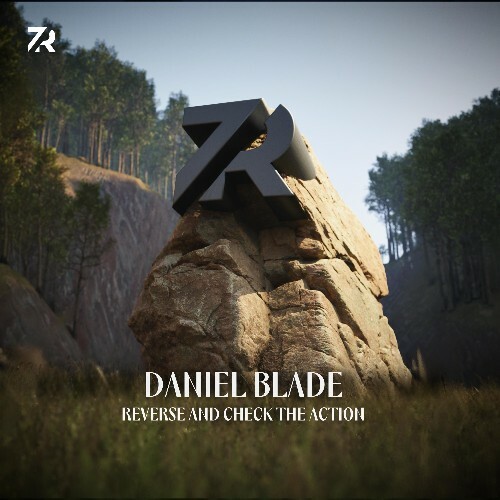  Daniel Blade - Reverse and Check The Action (2024) 