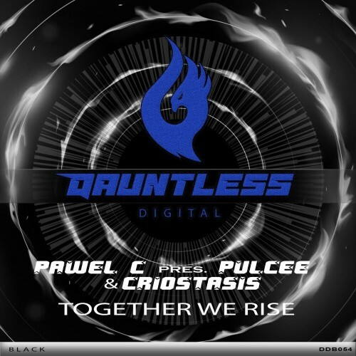  Pawel C pres. PULCEE and Criostasis - Together We Rise (2025) 