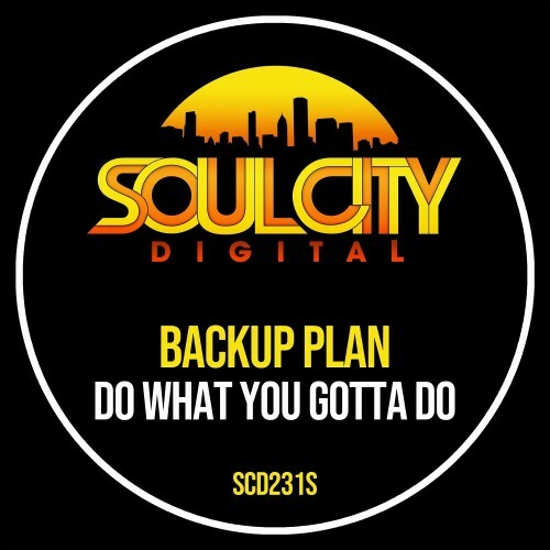  Backup Plan - Do What You Gotta Do (2025) 