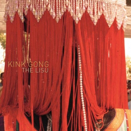  Kink Gong - The Lisu (2026) 