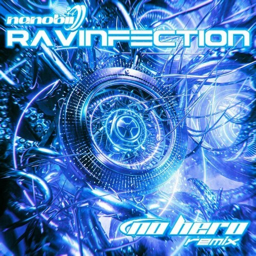  nanobii - RAViNFECTION (No Hero Remix) (2024) 