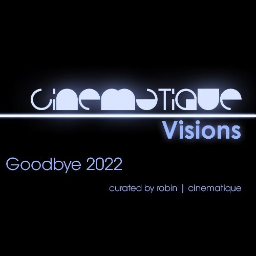  Robin | Cinematique - Cinematique Visions 109 (2023-01-12) 
