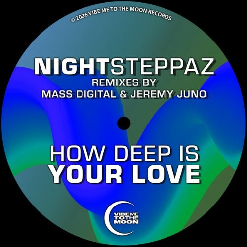  Nightsteppaz - How Deep Is Your Love (2026) 