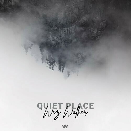 Wez Walker - Quiet Place (2023) MP3