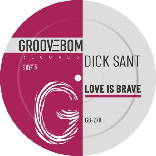  Dick Sant - Love Is Brave (2025) 