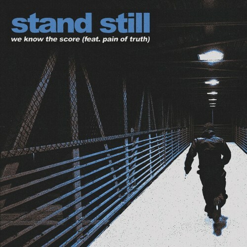  Stand Still - We Know The Score (2024) 