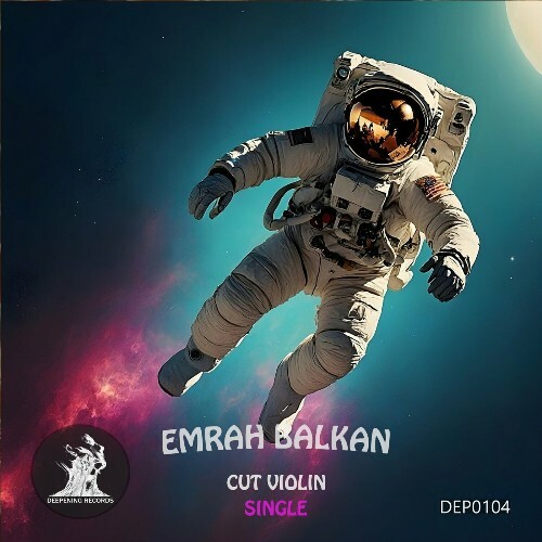  Emrah Balkan - Cut Violin (2024) 