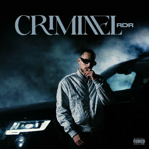  RDR - CRIMINEL (2024) 