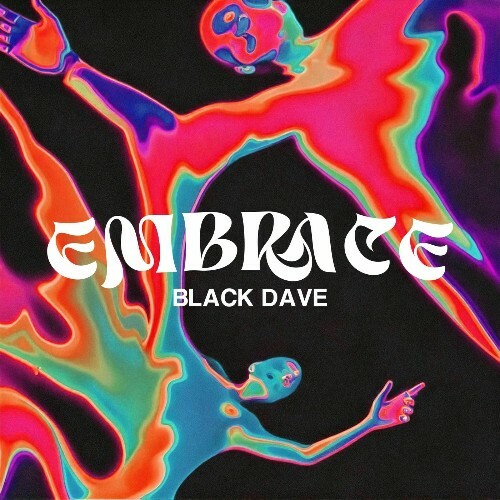  Black Dave - Embrace (2025) 