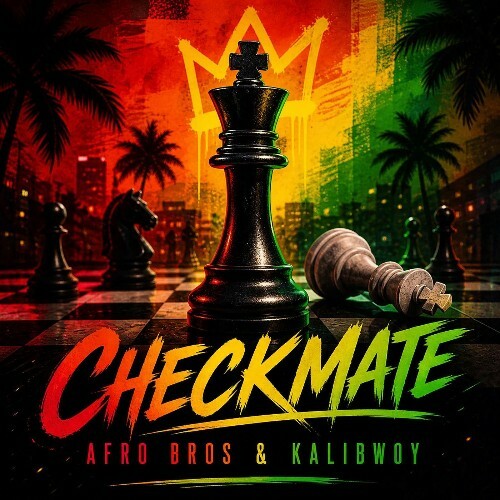Afro Bros (Ft. Kalibwoy) — Checkmate (2026)