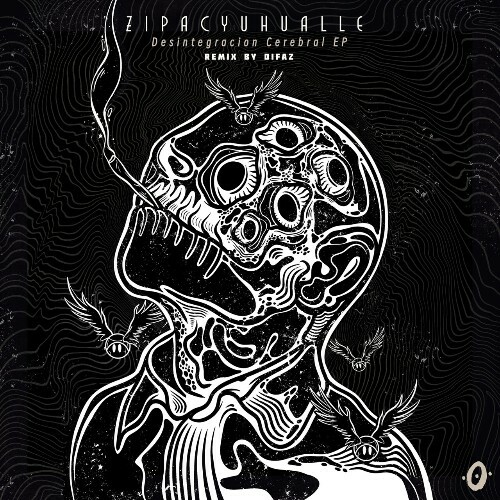  Zipacyuhualle - Desintegracion Cerebral (2025) 