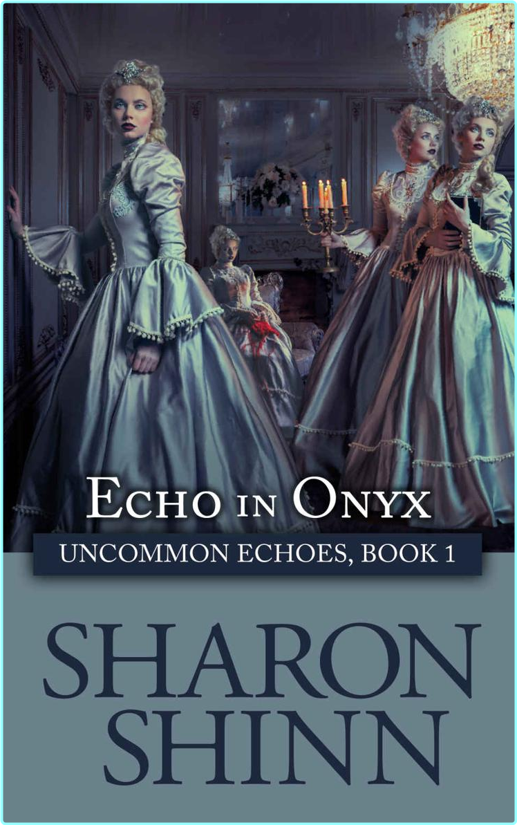 Sharon Shinn Echo In Onyx Retail Epub (Sharon Shinn) Sharon Shinn Echo In Onyx Retail Epub (Sharon Shinn)