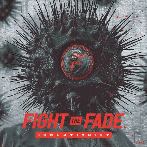  Fight The Fade - Isolationist (2024) 