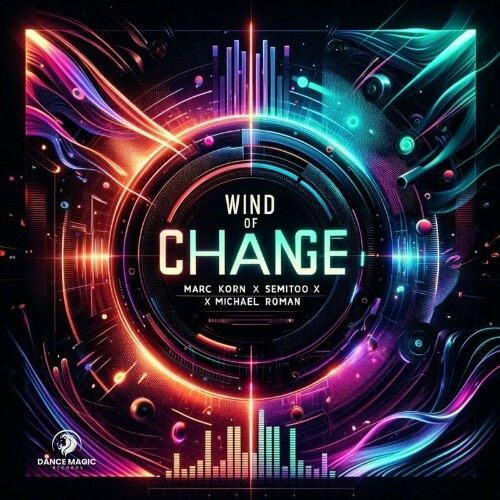 MP3:  Marc Korn x Semitoo x Michael Roman - Wind of Change (2024) Онлайн