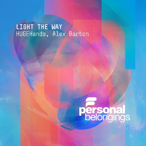 Alex Barton & HUGEhands - Light The Way (2026) 