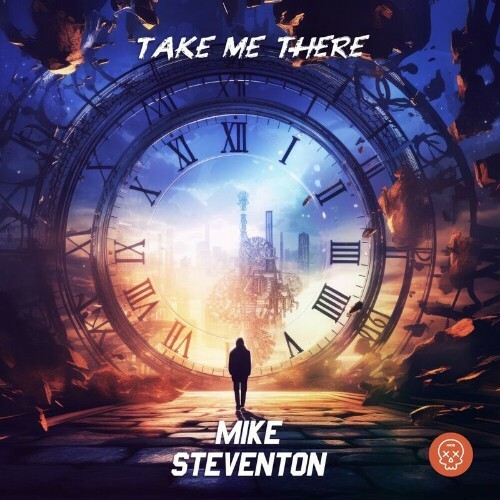  Mike Steventon - Take Me There (2024) 