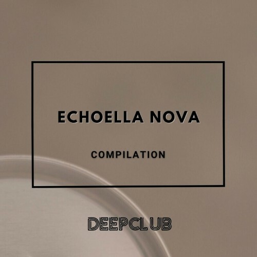  Deepclub - Echolla Nova (2024) 