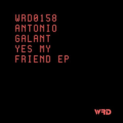 Antonio Galant - Yes My Friend (2024)