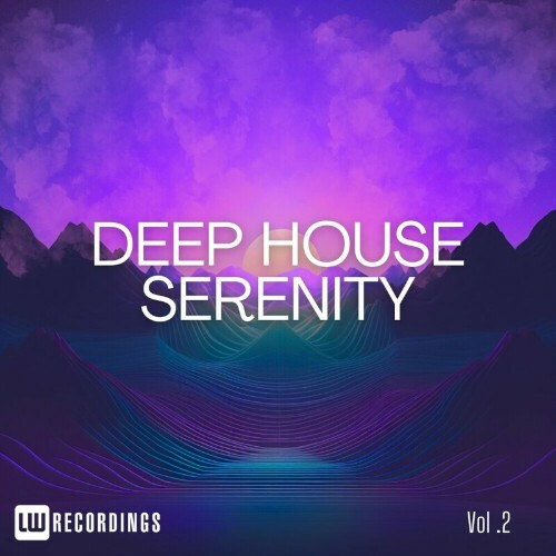 Deep House Serenity, Vol. 02 (2024)