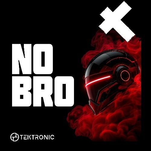 Tektronic — NO BRO (2026)