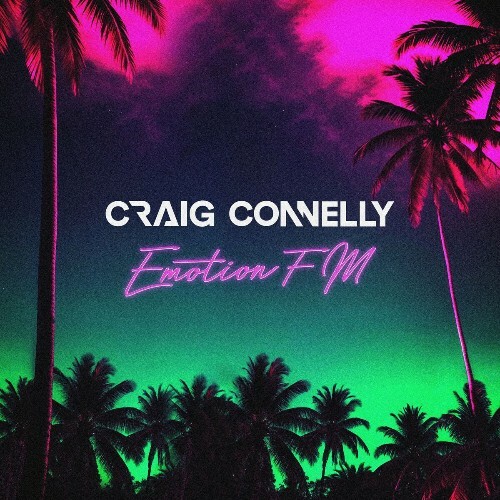  Craig Connelly - Emotion FM (2024) 