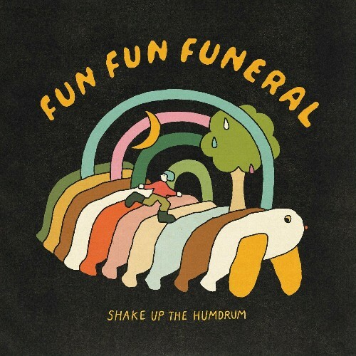 Fun Fun Funeral - Shake Up the Humdrum (2024) 