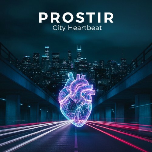  PROSTIR - City Heartbeat (2026) 