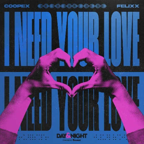  Coopex x Felixx - I Need Your Love (2025) 