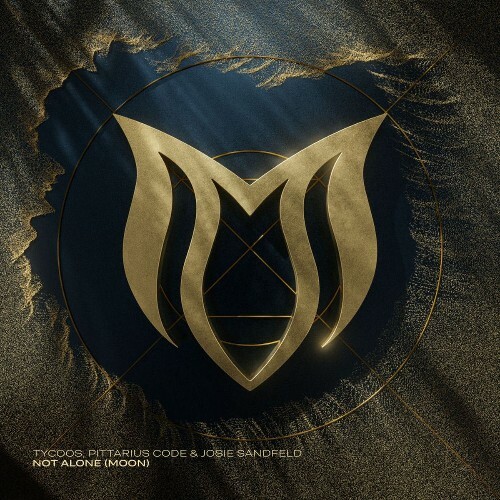 Tycoos & Pittarius Code & Josie Sandfeld — Not Alone (Moon) (2026)