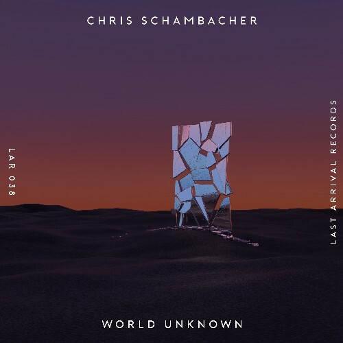  Chris Schambacher - World Unknown (2024) 