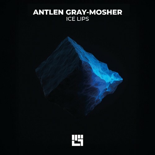  Mosher, Antlen Gray - Ice Lips (2025) 