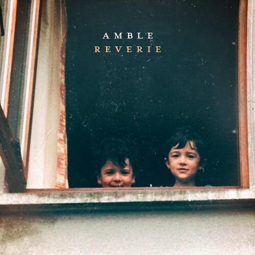  Amble - Reverie (2025) 