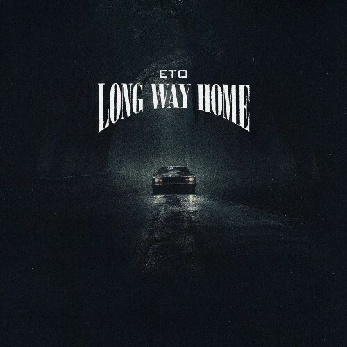  Eto - Long Way Home (2024) 