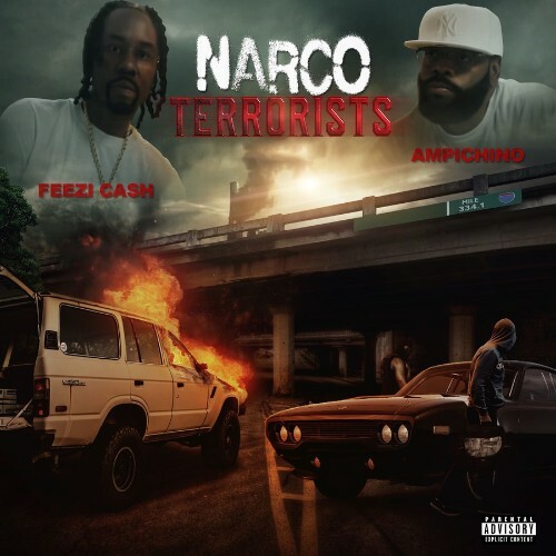  Ampichino & Feezi Cash - Narco Terrorists (2026) 