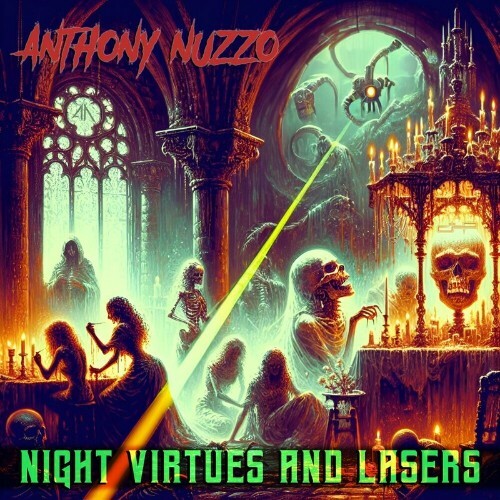 VA | Anthony Nuzzo - Night Virtues and Lasers 2024 год Скачать Онлайн в Mp3 (Бесплатно)