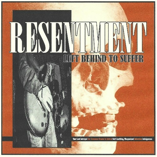  Resentment - Left Behind To Suffer (2024) 