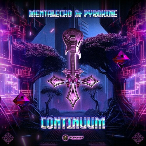 Mentalecho and Pyrokine - Continuum (2025)